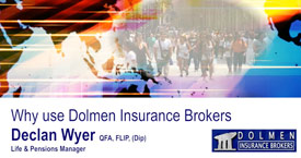 Why use Dolmen insurance for Life and Pensions